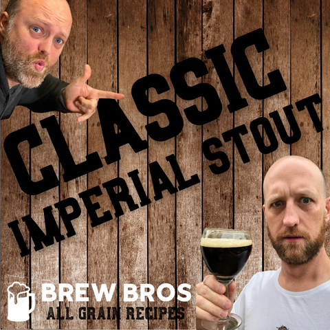 All Grain Kit - Brew Bros Classic Imperial Stout
