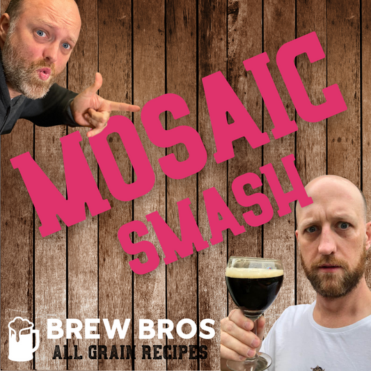 All Grain Kit - Brew Bros Mosaic SMaSH